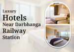 Luxury-Hotels-Near-Darbhanga-Railway-Station-for-Premium-Stay