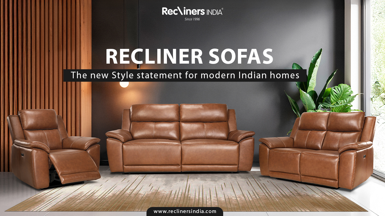 Recliner-Sofas-The-New-Style-Statement-for-Modern-Indian-Homes