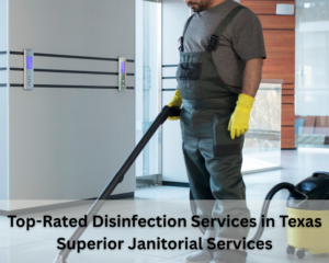 Top-Rated-Disinfection-Services-in-Texas-Superior-Janitorial-Services