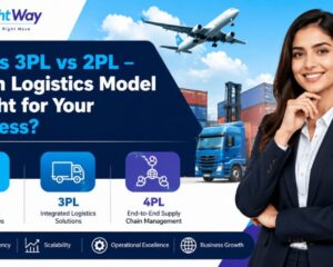 4PL-vs-3PL-vs-2PL-–-Which-Logistics-Model-is-Right-for-Your-Business-1