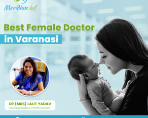 Best-Female-Doctor-in-Varanasi-for-Expert-Women-Care