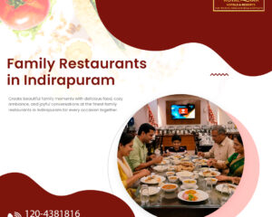 Family-Restaurants-in-Indirapuram-for-Delicious-Dining-Experience