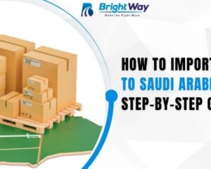 How-to-Import-Goods-to-Saudi-Arabia-–-Step-by-Step-Guide-1