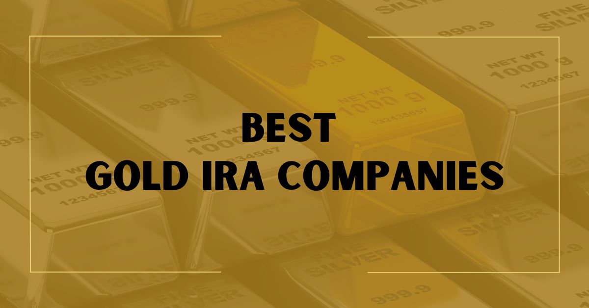 Best-Gold-IRA-Companies-Featured-Image