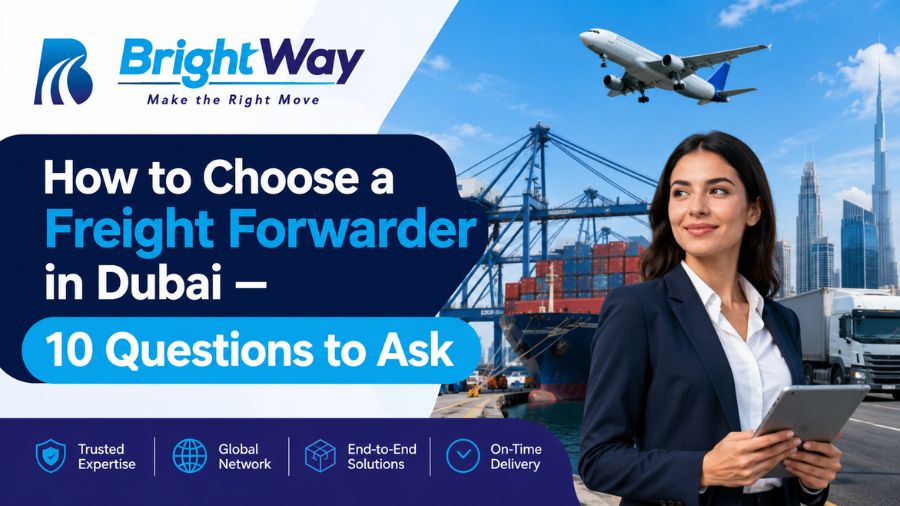 How-to-Choose-a-Freight-Forwarder-in-Dubai-—-10-Questions-to-Ask-1