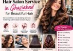 Hair-Salon-Service-in-Ghaziabad-for-Beautiful-Hair
